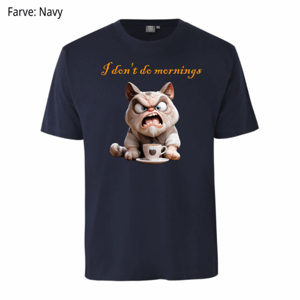 I don't do mornings / T-shirt - Billede 3