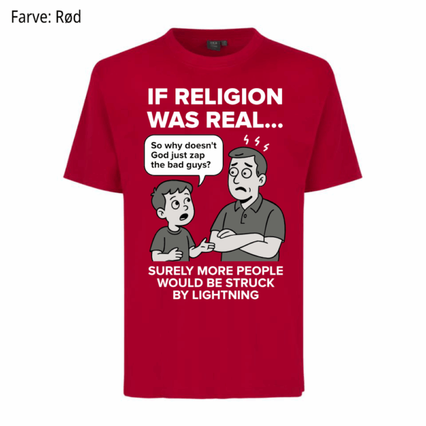 If religion was real / T-shirt - Billede 5