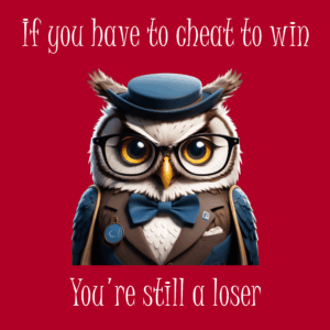 If you have to cheat / T-shirt