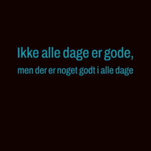 Ikke alle dage / T-shirt