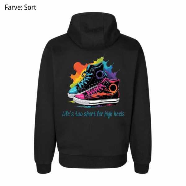 Life's too short / Hoodie - Billede 3