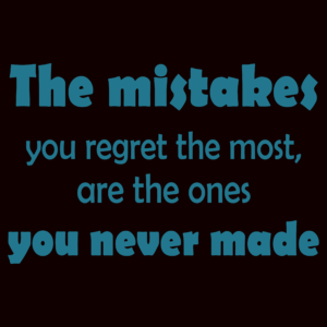 The mistakes you regret / T-shirt