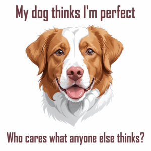 My dog thinks / T-shirt