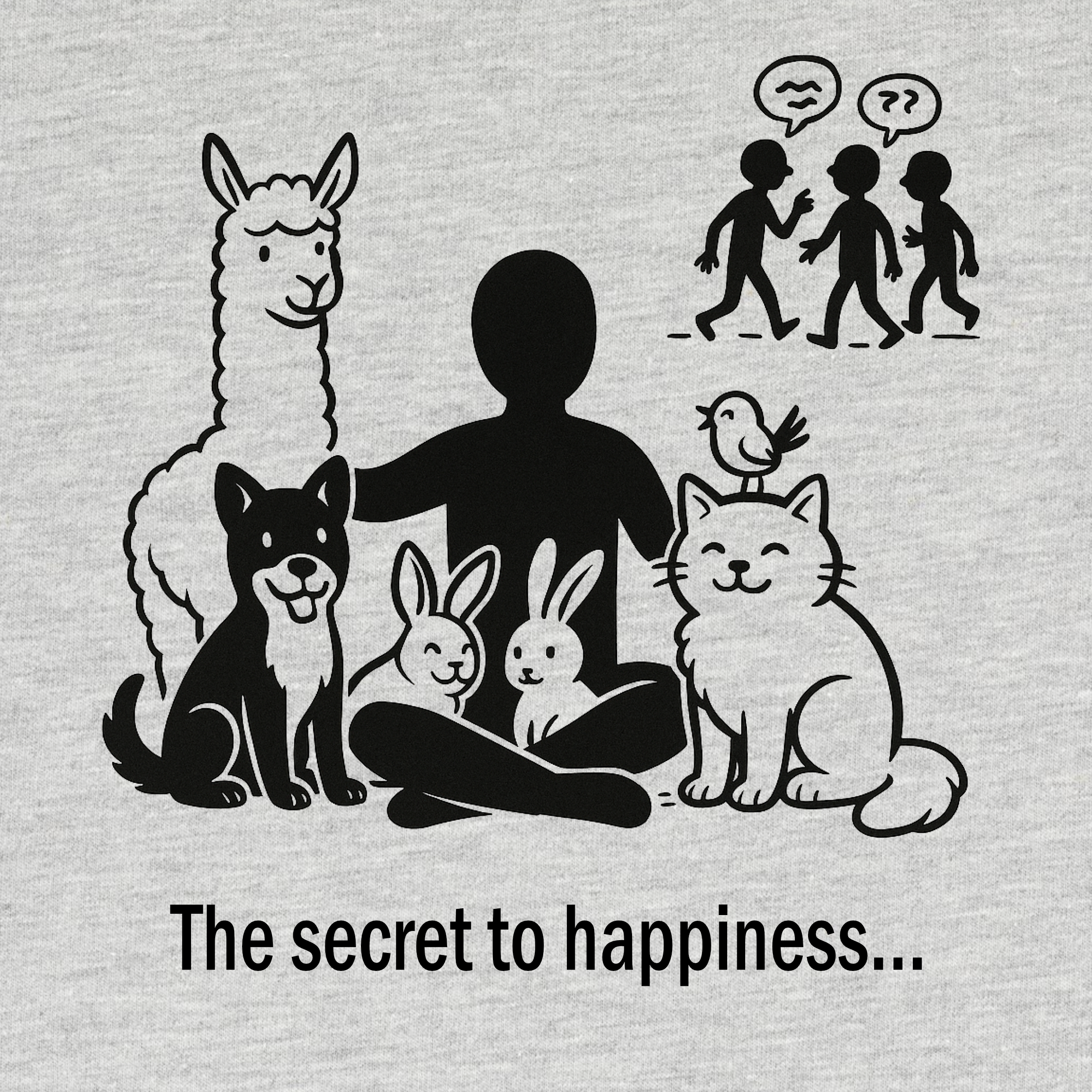 Secret to happiness / Hoodie