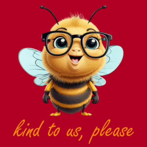 Bee kind to us, please / Hoodie