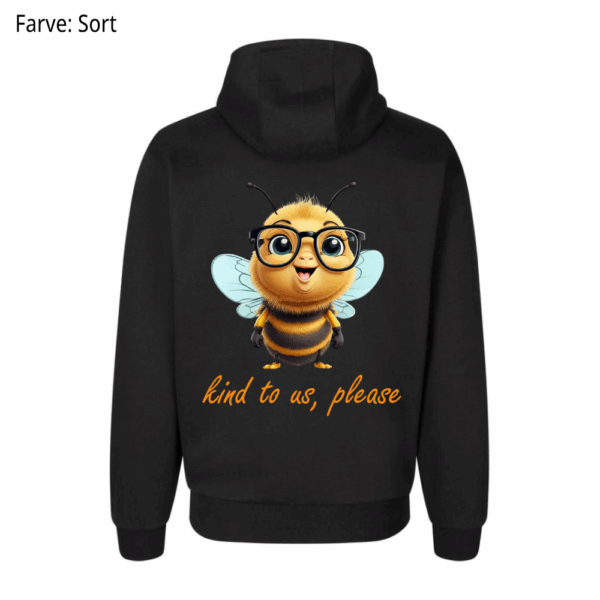 Bee kind to us, please / Hoodie - Billede 2