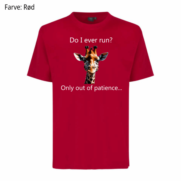 Do I ever run? / T-shirt - Billede 4