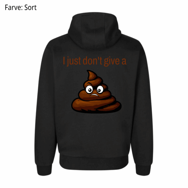 I just don't give a shit / Hoodie - Billede 2