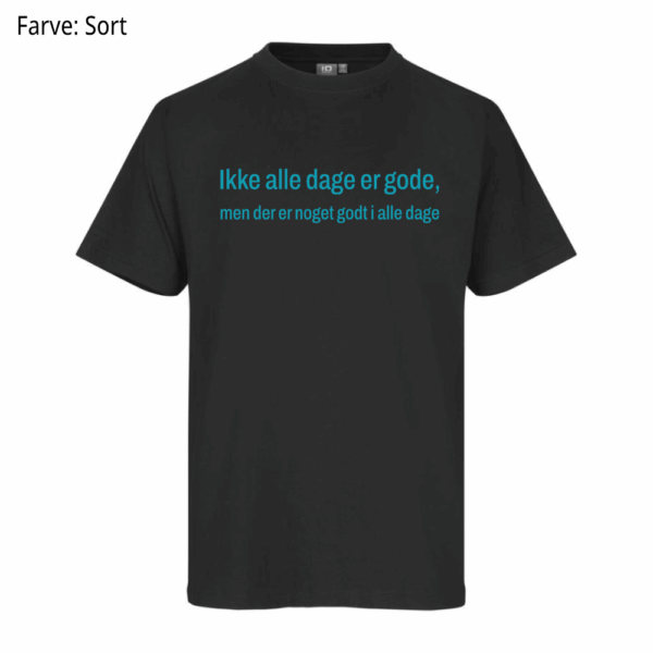 Ikke alle dage / T-shirt - Billede 2