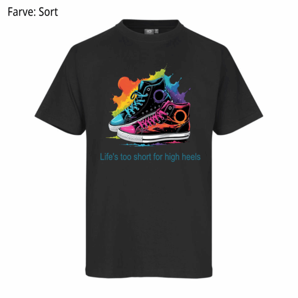 Life's too short / T-shirt - Billede 2