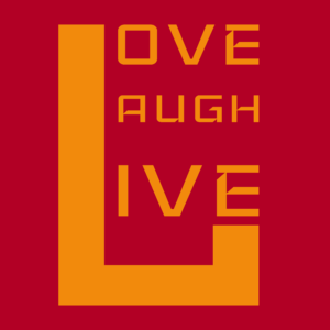 Love, Laugh, Live / T-shirt