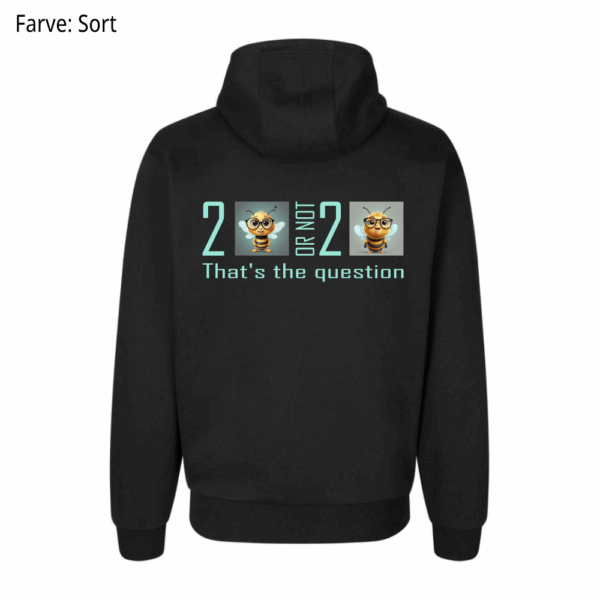 2 Bee or not 2 Bee / Hoodie - Billede 2
